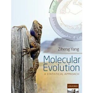 Molecular Evolution. A Statistical Approach, Paperback - Ziheng Yang imagine