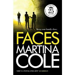 Faces. A chilling thriller of loyalty and betrayal, Paperback - Martina Cole imagine