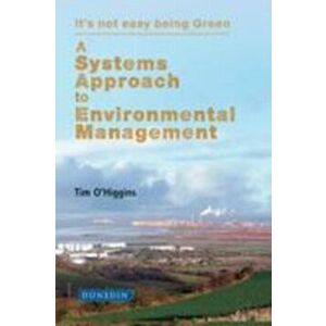 Systems Approach to Environmental Management. It's not easy being Green, Hardback - Tim O'Higgins imagine