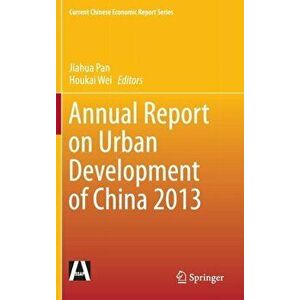 Annual Report on Urban Development of China 2013, Hardback - *** imagine