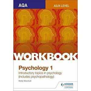 AQA Psychology for A Level Workbook 1. Social Influence, Memory, Attachment, Psychopathology, Paperback - Molly Marshall imagine