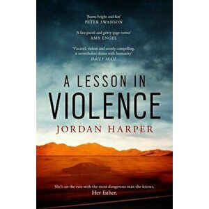 Lesson in Violence, Paperback - Jordan Harper imagine