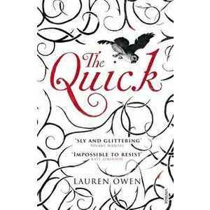 Quick, Paperback - Lauren Owen imagine