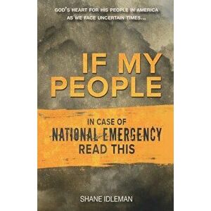 If My People: In Case of National Emergency Read This, Paperback - Shane Idleman imagine