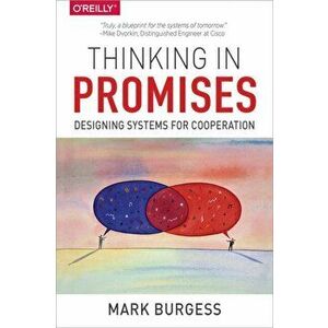 Thinking in Promises, Paperback - Mark Burgess imagine