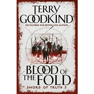 Blood of The Fold. Book 3 The Sword of Truth, Paperback - Terry Goodkind imagine
