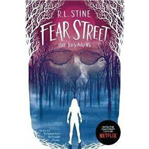 Fear Street the Beginning: The New Girl; The Surprise Party; The Overnight; Missing, Paperback - R. L. Stine imagine