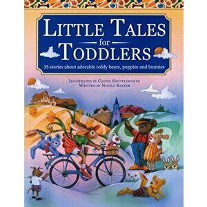 Little Tales for Toddlers. 35 Stories About Adorable Teddy Bears, Puppies and Bunnies, Paperback - *** imagine