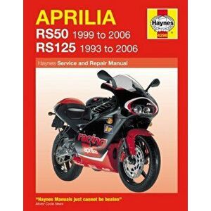 Aprilia RS50 (99 - 06) & RS125 (93 - 06), Paperback - Phil Mather imagine