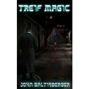Treif Magic, Paperback - John Baltisberger imagine