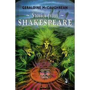 Stories from Shakespeare, Hardback - Geraldine McCaughrean imagine