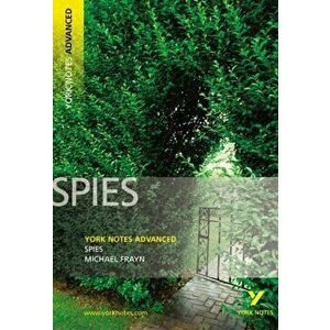 Spies: York Notes Advanced, Paperback - Michael Frayn imagine