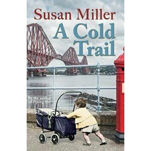 A Cold Trail, Paperback - Susan Miller imagine