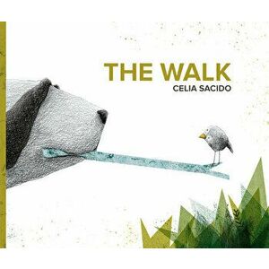 The Walk, Hardcover - Celia Sacido imagine