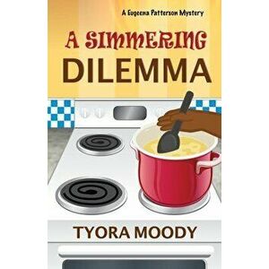 A Simmering Dilemma, Paperback - Tyora Moody imagine