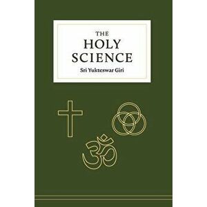 The Holy Science, Paperback - Sri Yukteswar Giri imagine