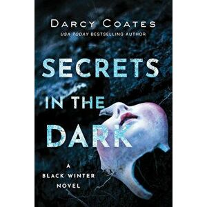 Secrets in the Dark, Paperback - Darcy Coates imagine