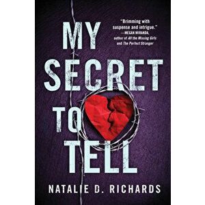 My Secret to Tell, Paperback - Natalie D. Richards imagine