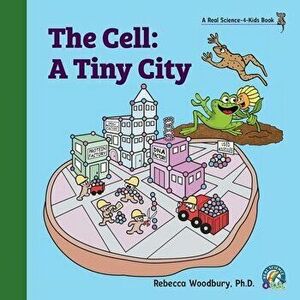 The Cell: A Tiny City, Paperback - Rebecca Woodbury imagine