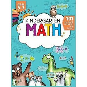 Kindergarten Math Workbook: 101 Fun Math Activities and Games Addition and Subtraction, Counting, Worksheets, and More Kindergarten and 1st Grade - Je imagine