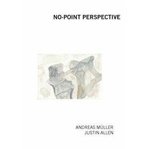 No-Point Perspective, Paperback - Andreas Müller imagine
