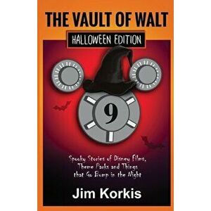Vault of Walt 9: Halloween Edition: Spooky Stories of Disney Films, Theme Parks, and Things That Go Bump In the Night - Bob McLain imagine