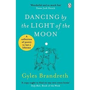 Dancing By The Light of The Moon - Gyles Brandreth imagine