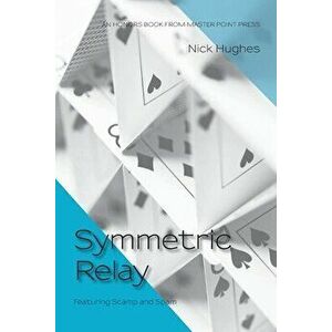 Symmetric Relay, Paperback - Nick Hughes imagine
