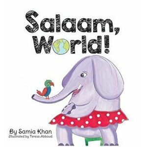 Salaam, World!, Hardcover - Samia Khan imagine