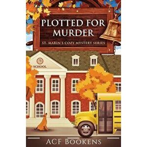 Plotted For Murder, Paperback - Acf Bookens imagine