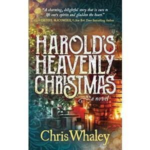 Harold's Heavenly Christmas, Paperback - Chris Whaley imagine