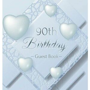 90th Birthday Guest Book: Ice Sheet, Frozen Cover Theme, Best Wishes from Family and Friends to Write in, Guests Sign in for Party, Gift Log, Ha - Bir imagine
