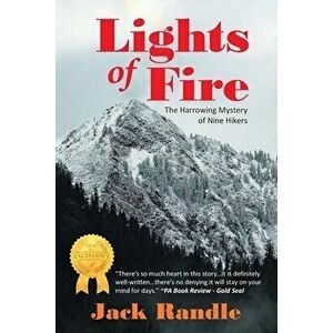 Lights of Fire, Paperback - Jack Randle imagine