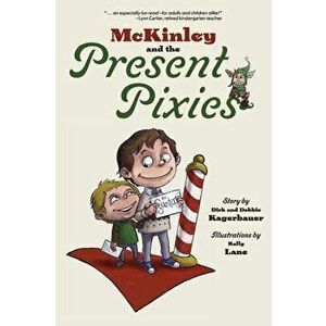 McKinley and the Present Pixies, Hardcover - Dirk Kagerbauer imagine
