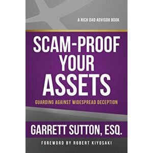 Scam-Proof Your Assets, Paperback - Garrett Sutton imagine