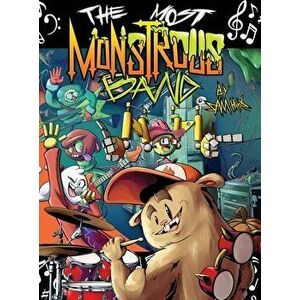 The Most Monstrous Band, Hardcover - Sam Hintz imagine