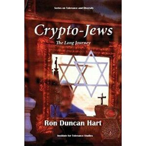 Crypto-Jews, Paperback - Ron Duncan Hart imagine