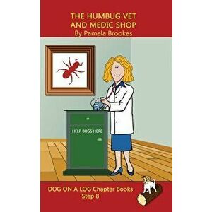 The Humbug Vet and Medic Shop Chapter Book: (Step 8) Sound Out Books (systematic decodable) Help Developing Readers, including Those with Dyslexia, Le imagine