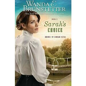 Sarah's Choice, Paperback - Wanda E. Brunstetter imagine