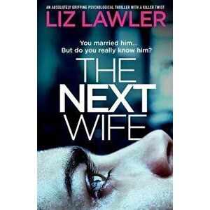 The Next Wife, Paperback - Liz Lawler imagine