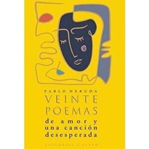 Veinte poemas de amor y una canción desesperada, Hardcover - Pablo Neruda imagine