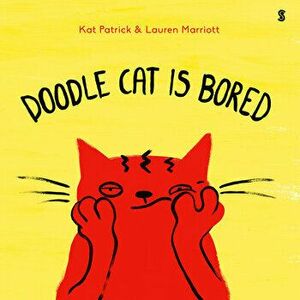 Doodle Cat Is Bored, Hardcover - Kat Patrick imagine
