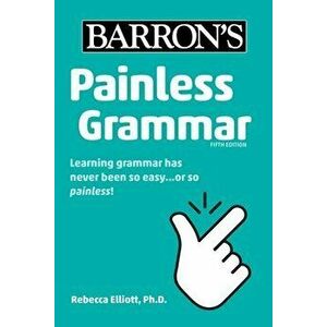 Painless Grammar, Paperback - Rebecca Elliott imagine