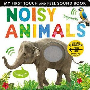 Noisy Animals, Board book - Libby Walden imagine