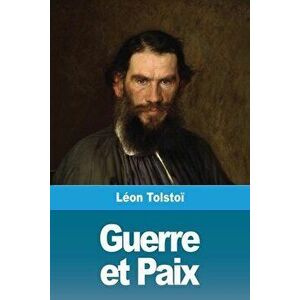 Guerre et Paix: Volume I, Paperback - Léon Tolstoï imagine