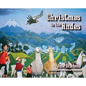 Christmas in the Andes, Hardcover - Jose Simbaña imagine