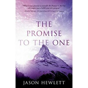 The Promise to the One, Paperback - Jason Hewlett imagine