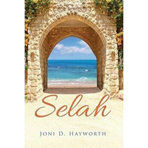 Selah, Paperback - Joni D. Hayworth imagine