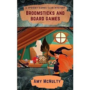Broomsticks and Board Games, Paperback - Amy McNulty imagine