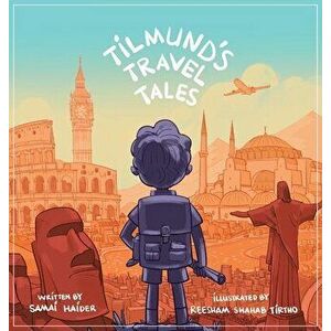 Tilmund's Travel Tales, Hardcover - Samai Haider imagine